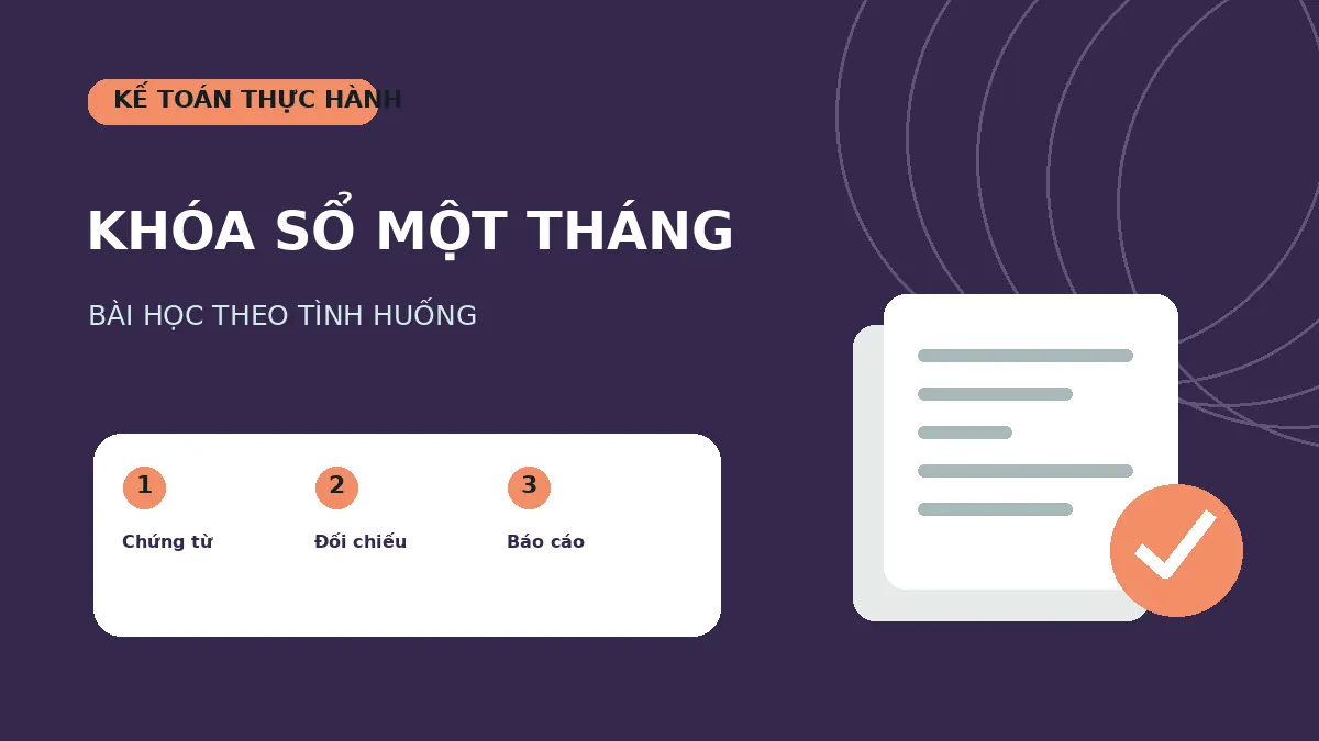 Minh họa bài tập khóa sổ tháng trong kế toán cấp tốc