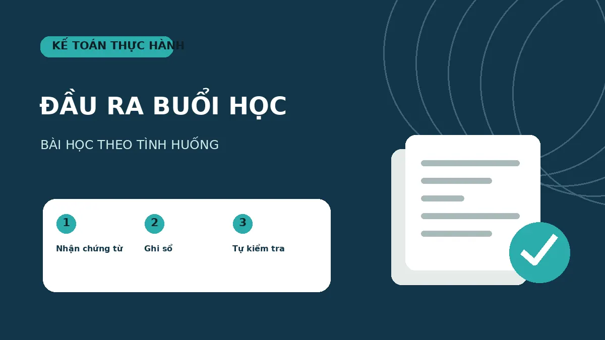 Sơ đồ ba đầu ra của một buổi học kế toán thực hành