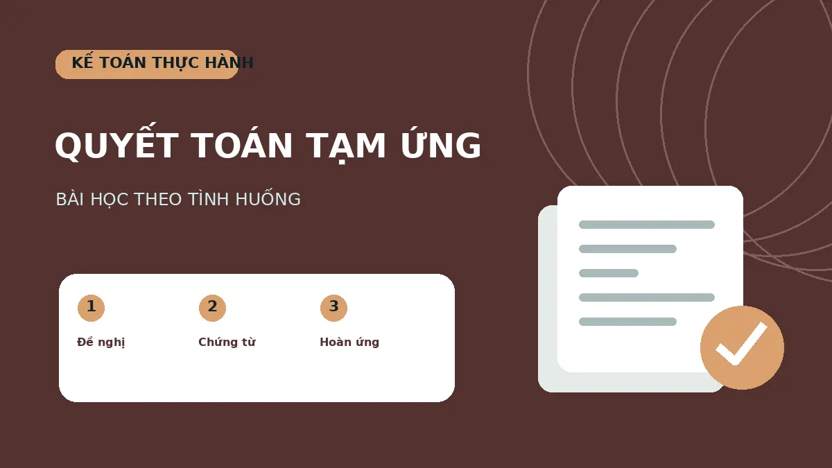 Minh họa hồ sơ tạm ứng trong kế toán doanh nghiệp